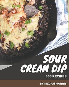 365 Sour Cream Dip Recipes